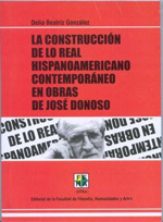 La Construcción de lo Real Hispanoamericano Contemporáneo en Obras de José Donoso
